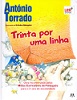 Trinta por uma linha